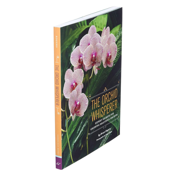 The Orchid Whisperer: Expert Secrets for Growing Beautiful Orchids